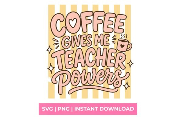 Coffee Gives Me Teacher Powers Retro SVG